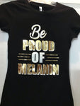 Be Proud Of Melanin T-shirt