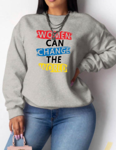 Women Can Change The World Sweatshirt